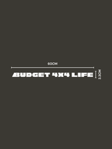 Budget 4x4 Life Windscreen Sticker (60 x 3.3cm) - White